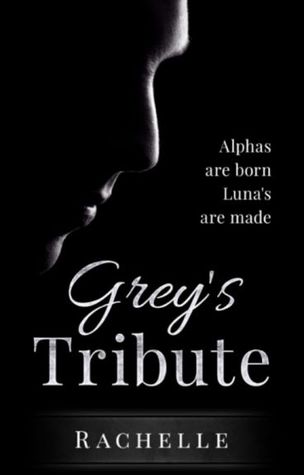 Grey's Tribute (Tribute #1)