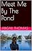 Meet Me By The Pond by Abigail Thomas