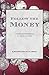 Follow the Money by Abdassamad Clarke