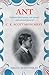 ANT: Collected Short Stories, War Serials, and Selected Poems of C.K. Scott Moncrieff
