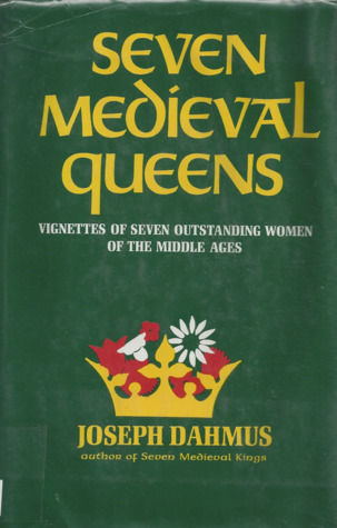 Seven Medieval Queens (Hardcover)