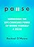 Pause: Harnessing the Life-...