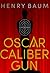 Oscar Caliber Gun