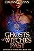 Ghosts of Witches Past (Wit...