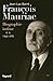 François Mauriac: biographi...