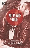 No Place to Hide by Megan Lowe