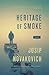 Heritage of Smoke