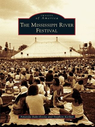 The Mississippi River Festival (Images of America)