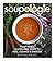 Soupologie: Plant-based, gluten-free soups to heal, cleanse and energise