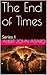 The End of Times (The End of Times, #1)