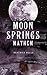 Moon Springs Mayhem (Moon Springs Trilogy Book 1)