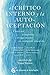 El crítico interno y la autoaceptación: Cómo ser compasivo contigo mismo en cualquier situación (Spanish Edition)