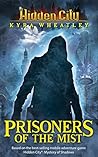 Prisoners of the Mist (Hidden City #5)