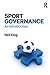 Sport Governance by Neil King