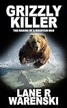 Grizzly Killer: T...