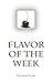Flavor of the Week by Tucker Shaw