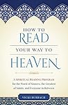 How to Read Your Way to Heaven by Vicki Burbach
