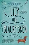 Lily och bläckfisken by Steven  Rowley