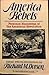 America rebels: personal narratives of the American Revolution