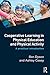 Cooperative Learning in Physical Education and Physical Activity: A Practical Introduction