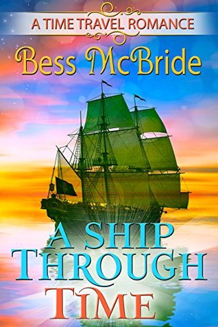 A Ship Through Time (Kindle Edition)