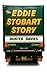 The Eddie Stobart Story: A Remarkable Rags to Riches Biography of a British Haulage Icon