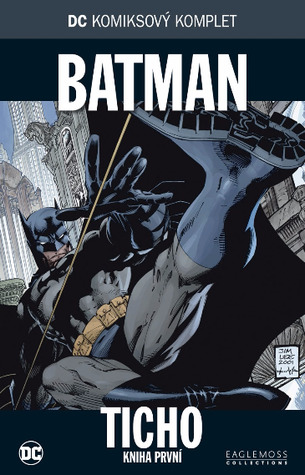Batman: Ticho, kniha první (DC komiksový komplet #001)