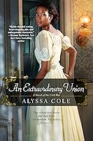 An Extraordinary Union (The Loyal League #1)