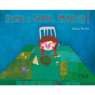 Come a Sopa, Marta! (Hardcover)