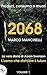 2068 (L'uomo che Distrusse il Futuro #1)