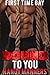 Bound to You: First Time Ga...