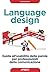Language design: guida all'usabilità delle parole per professionisti della comunicazione (Web marketing) (Italian Edition)