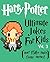 The Unofficial Harry Potter: Ultimate Jokes & Memes for Kids Vol. 3! Over 150+ Funny Clean Harry Potter jokes! (harry potter memes, memes for kids, harry potter kids books, harry potter jokes)