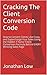 Cracking The Client Conversion Code by Jonathan Low