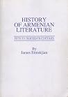 History of Armenian Literature: Fifth to Thirteenth Centuries History of Armenian Literature: Fifth to Thirteenth Centuries