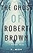 The Ghost of Robert Brown