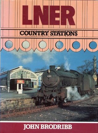 London and North Eastern Railway Country Stations (Hardcover)
