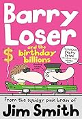 Barry Loser and the birthday billions