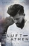 Wie die Luft zum Atmen by Brittainy C. Cherry