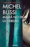 Mamá no dice la verdad