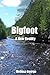 Bigfoot, A New Reality