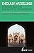 Indian Muslims: Struggling ...