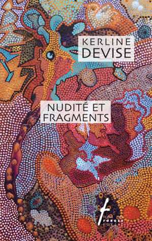 Nudité et fragments (Paperback)