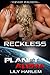 Reckless (Planet Alpha #15)