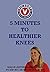 Five Minutes to Healthier Knees by Nell Mead