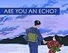 Are You an Echo? by Misuzu Kaneko