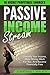 Passive Income Streams: 10 Highly Profitable Streams (Diversify Your Income, Make Money Work For You, And Become Financially Free)