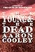 The Young & the Dead: A Prelude to The Guns of Ridgewood (The Sour Series, #1)