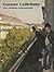 Gustave Caillebotte: The Un...