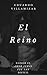 El Reino (Spanish Edition)